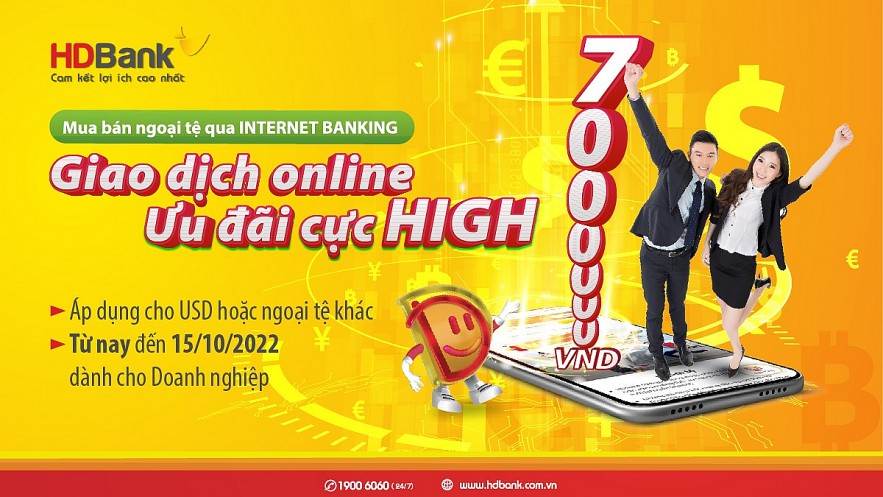 HDBank thưởng “khủng” cho khách hàng doanh nghiệp giao dịch ngoại tệ online