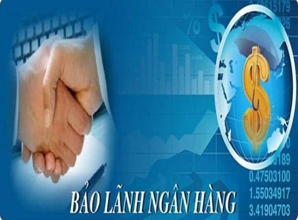 Sửa đổi một số nội dung về bảo lãnh ngân hàng