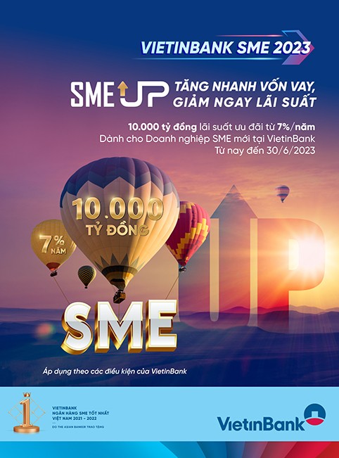 VietinBank tung Gói SME UP 10.000 tỷ đồng ưu đãi lãi suất