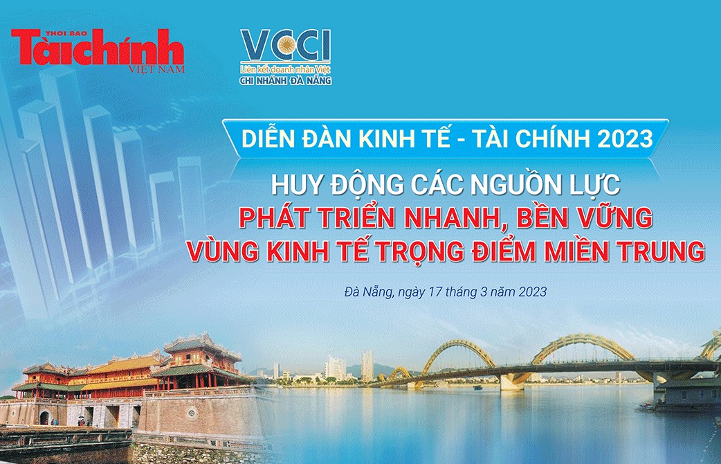 Diễn đàn Kinh tế - Tài chính 2023 sẽ diễn ra tại Đà Nẵng vào ngày 17/3