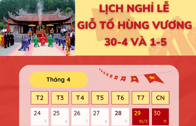 Infographics: Lịch nghỉ lễ Giỗ Tổ Hùng Vương, 30/4 và 1/5