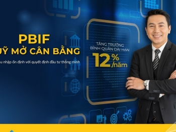 Quỹ cân bằng PBIF của PVCB Capital: Gia tăng thu nhập bằng đầu tư an toàn