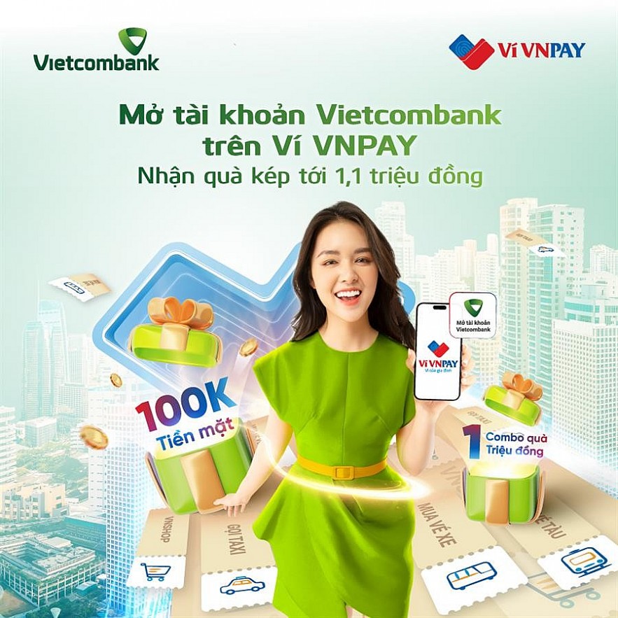 Nhận ngay 100.000 VND khi “Mở tài khoản Vietcombank trên ví VNPAY”