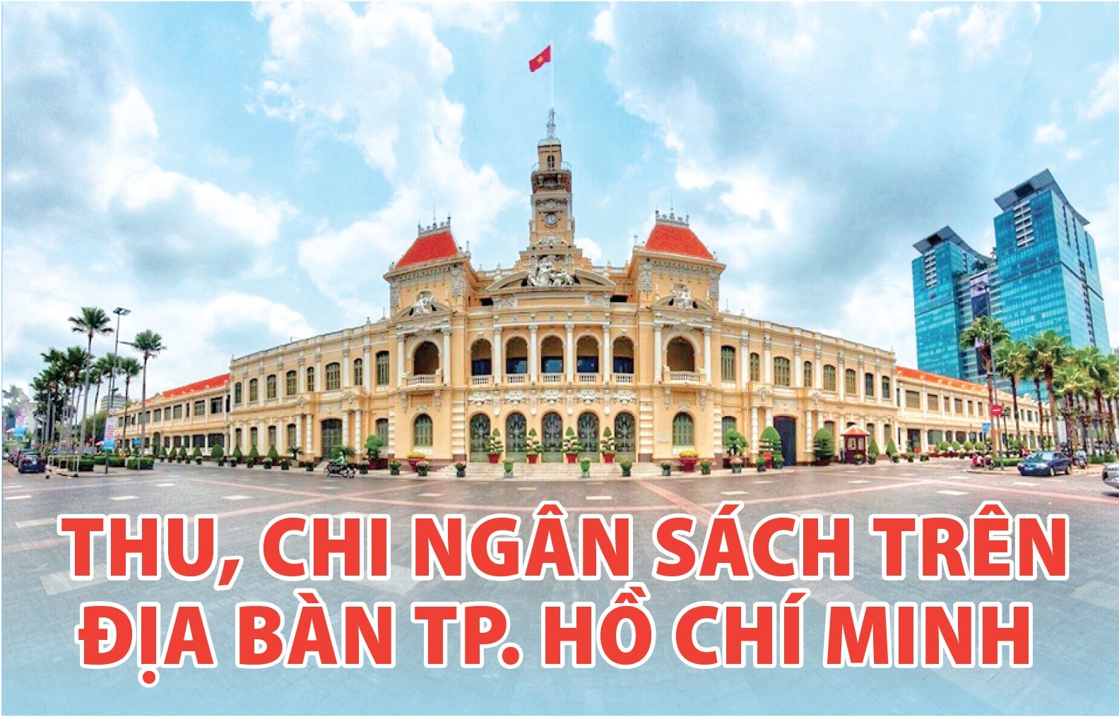 Infographics: Thu, chi ngân sách tại TP. Hồ Chí Minh 5 tháng đầu năm 2023