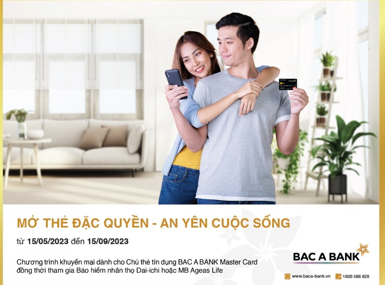 Sở hữu thẻ tín dụng quốc tế BAC A BANK nhận ưu đãi độc quyền, hoàn phí bảo hiểm