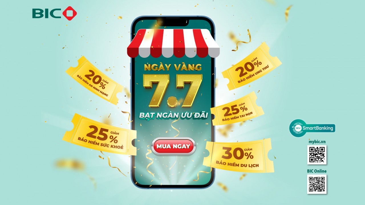 Ngày vàng 7/7: Bùng nổ ưu đãi tới 30% phí bảo hiểm tại BIC