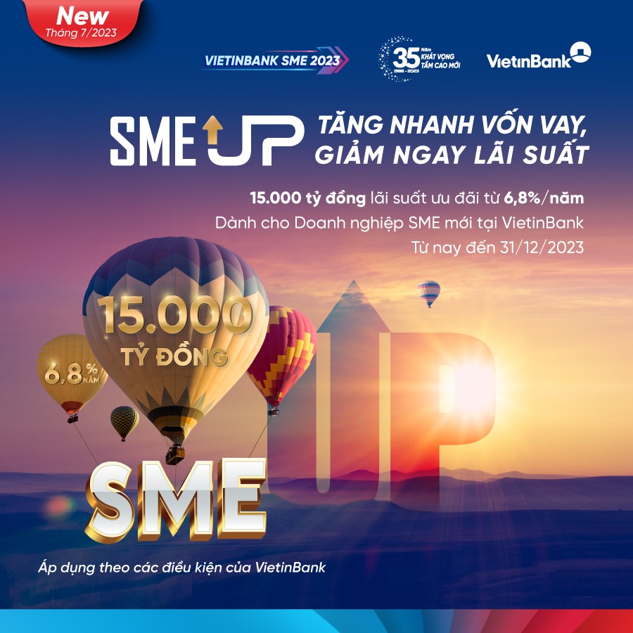 VietinBank tăng quy mô gói ưu đãi lãi suất SME UP lên 15.000 tỷ đồng