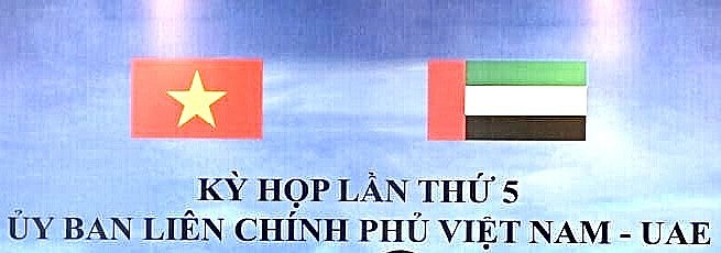 Việt Nam- UAE: Có nhiều tiền năng hợp tác đầu tư, thúc đẩy thương mại
