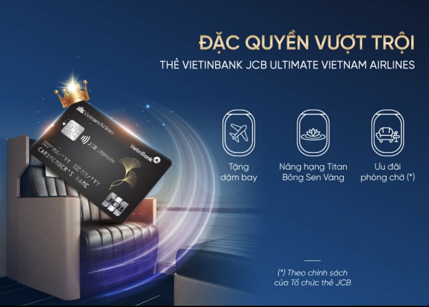 Experience elite privileges with VietinBank JCB Ultimate Vietnam Airlines