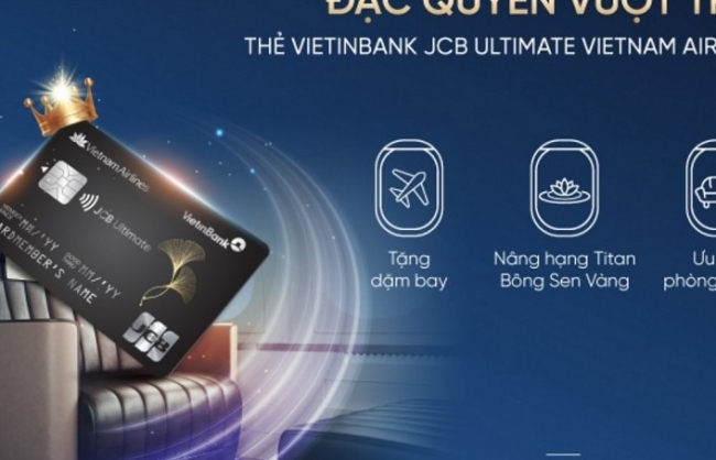 Trải nghiệm đặc quyền thượng lưu cùng VietinBank JCB Ultimate Vietnam Airlines