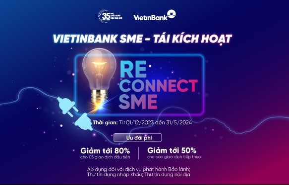VietinBank ưu đãi phí cho doanh nghiệp SME tái sử dụng dịch vụ