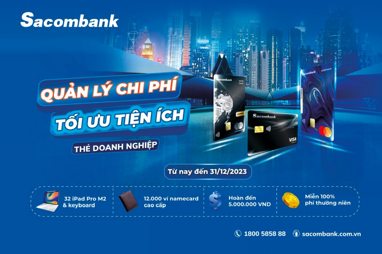 Sacombank đồng hành, hỗ trợ doanh nghiệp thanh toán, quản lý tài chính