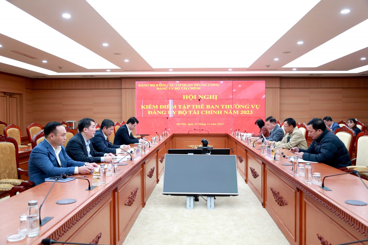 Đảng ủy Bộ Tài chính tổ chức Hội nghị kiểm điểm Ban Thường vụ năm 2023