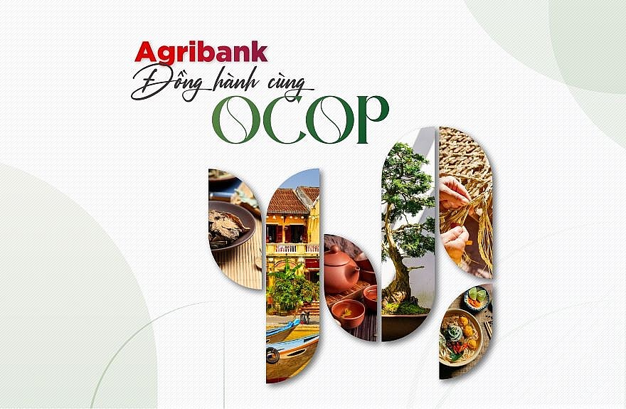 Agribank dành 2.000 tỷ đồng triển khai chương trình tín dụng ưu đãi đối với khách hàng OCOP