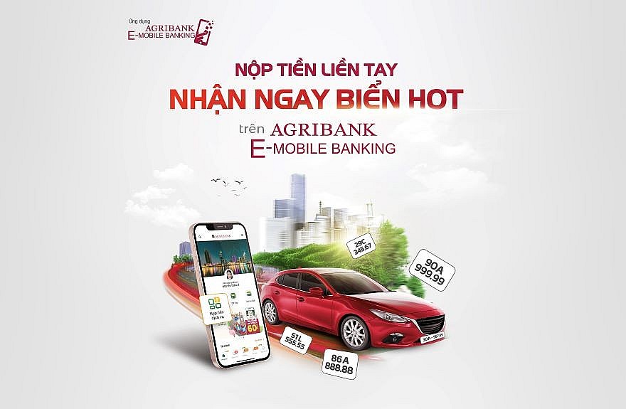 Nộp tiền liền tay nhận ngay biển hot trên ứng dụng Agribank E-Mobile Banking