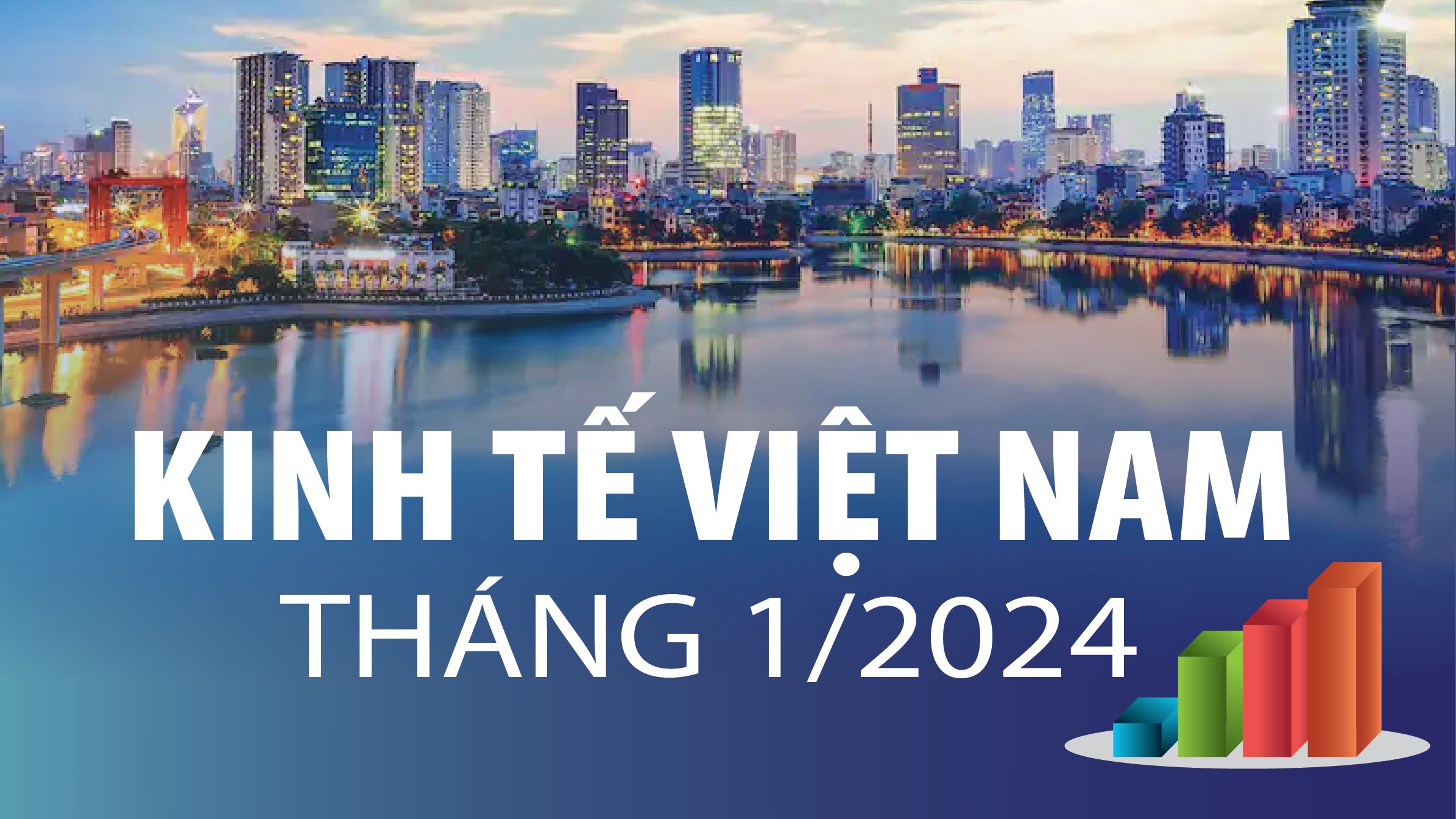 Toàn cảnh kinh tế Việt Nam tháng 1/2024