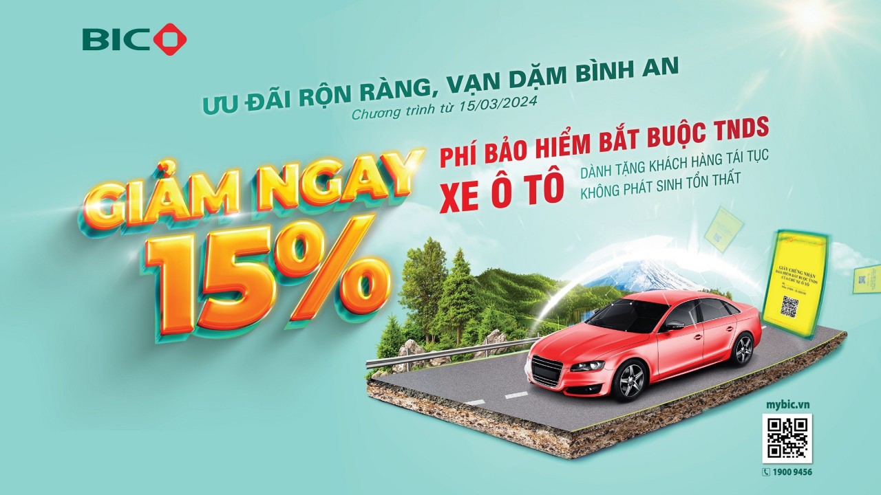 BIC ưu đãi 15% phí bảo hiểm trách nhiệm dân sự bắt buộc xe ô tô