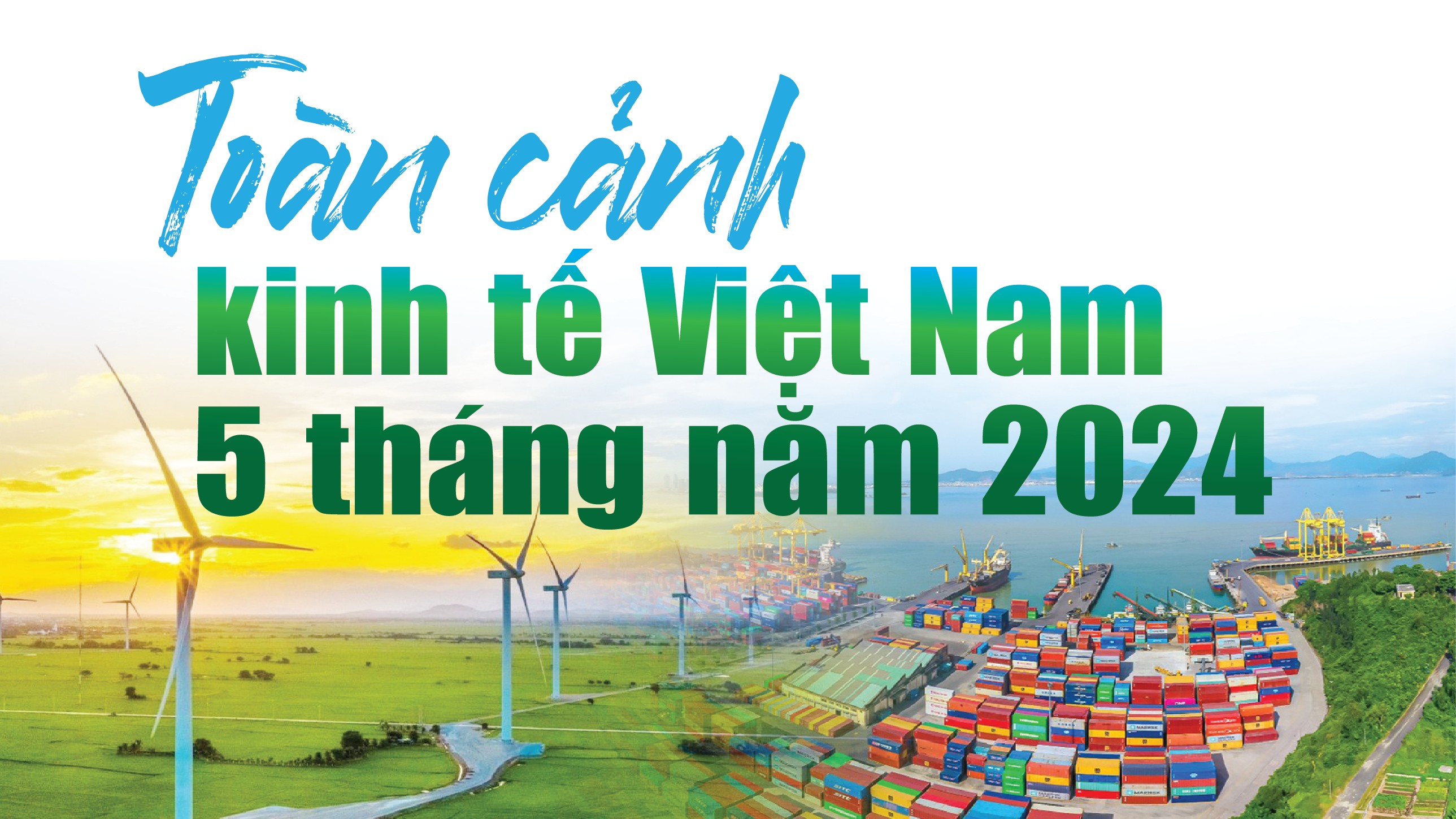 Infographics: Toàn cảnh kinh tế Việt Nam 5 tháng đầu năm 2024 qua các con số