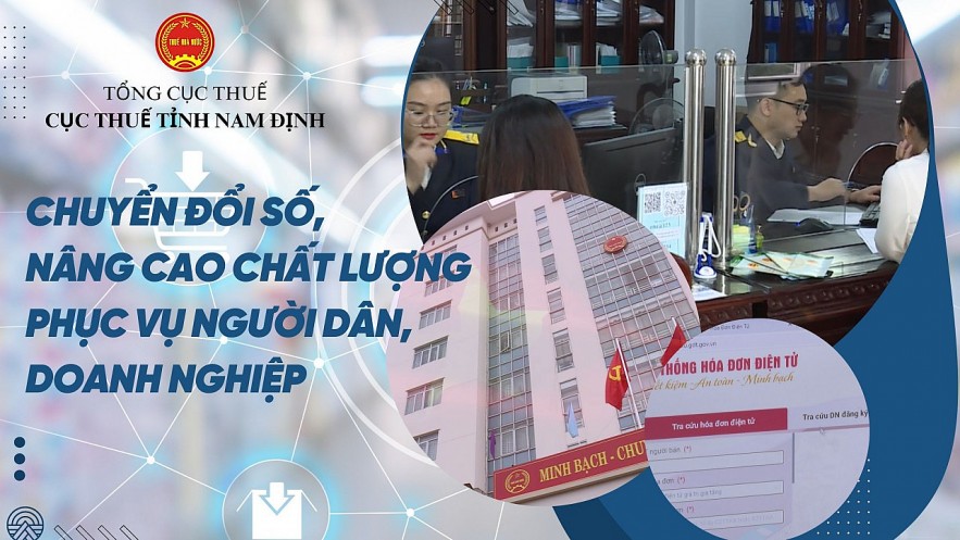 Cục Thuế Nam Định nỗ lực chuyển đổi số phục vụ người dân, doanh nghiệp