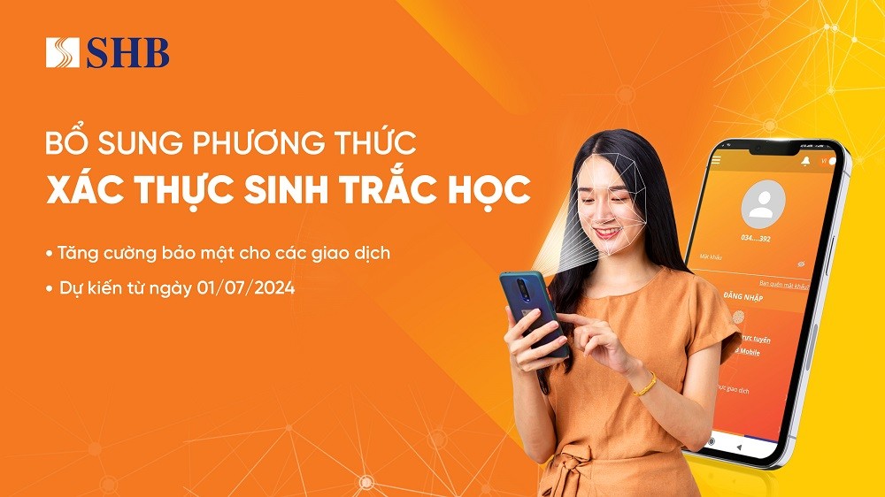 SHB triển khai thu thập thông tin sinh trắc học theo quy định của Ngân hàng Nhà nước