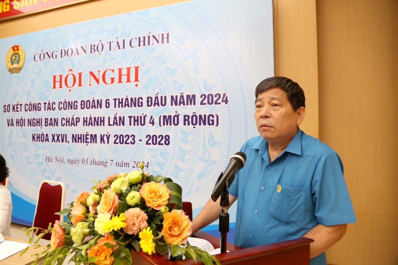 Công đoàn Bộ Tài chính sơ kết công tác 6 tháng đầu năm 2024