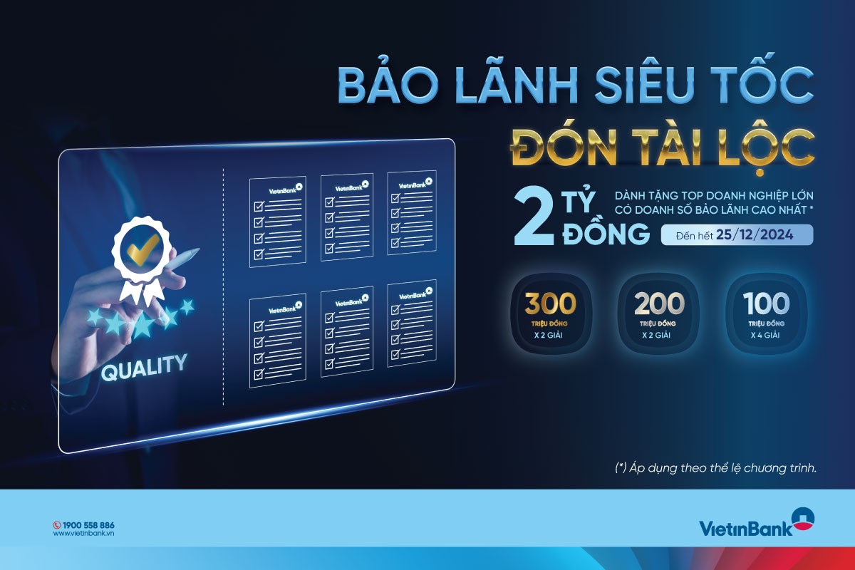 VietinBank tặng 2 tỷ đồng cho khách hàng sử dụng dịch vụ bảo lãnh