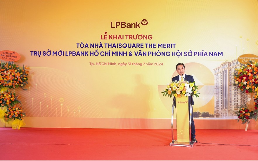 Ngân hàng Lộc Phát Việt Nam khai trương Trụ sở mới LPBank HCM và Văn phòng Hội sở phía Nam: Khẳng định vị thế và chiến lược phát triển