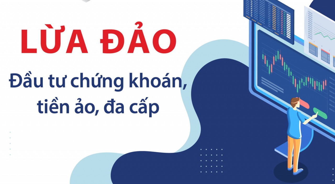 Người dân cần cảnh giác khi nhận lời chào mời đầu tư chứng khoán trên không gian mạng