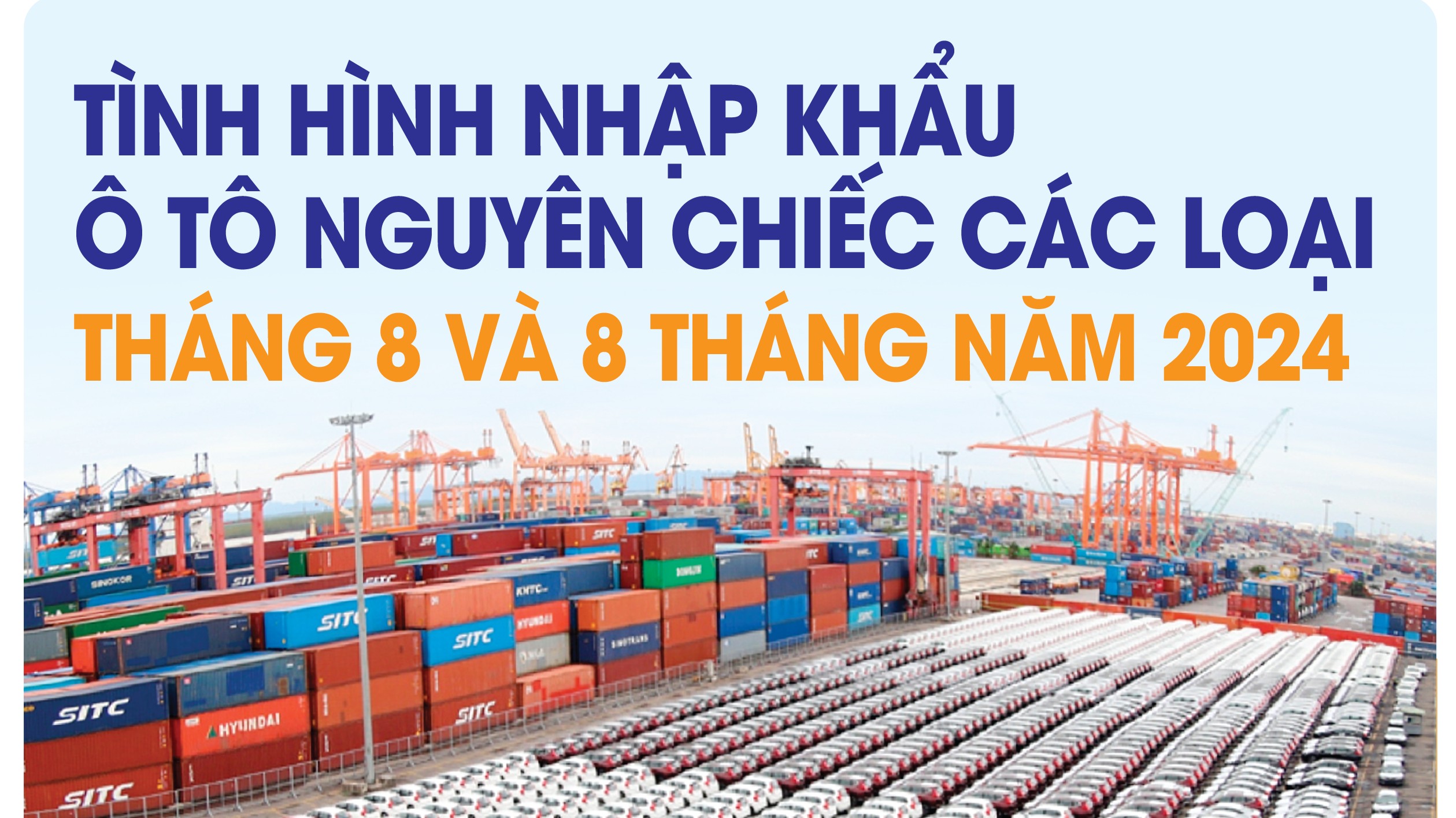 Infographics: Việt Nam nhập khẩu 106.627 ô tô nguyên chiếc các loại trong 8 tháng năm 2024