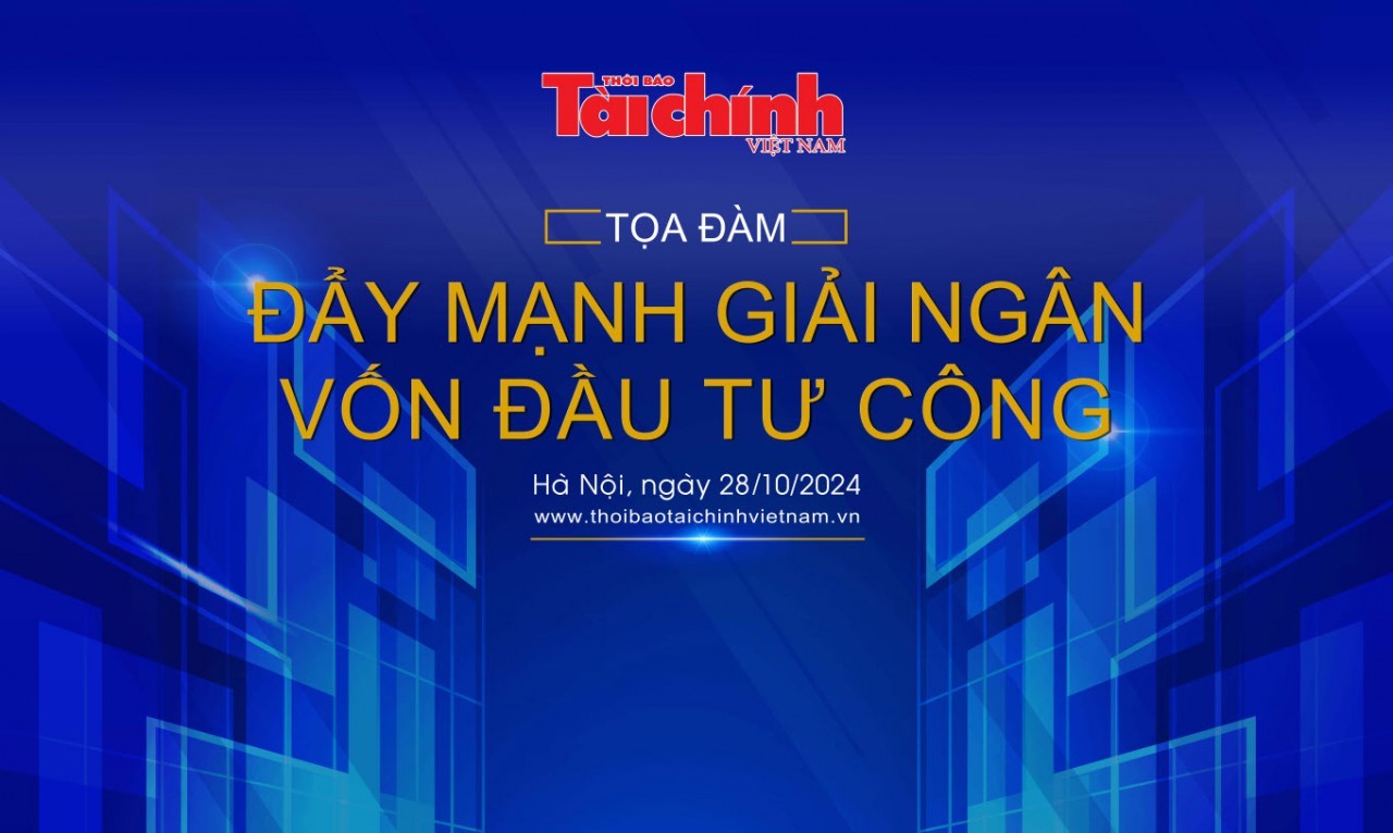 Tọa đàm “Đẩy mạnh giải ngân vốn đầu tư công” diễn ra vào chiều 28/10