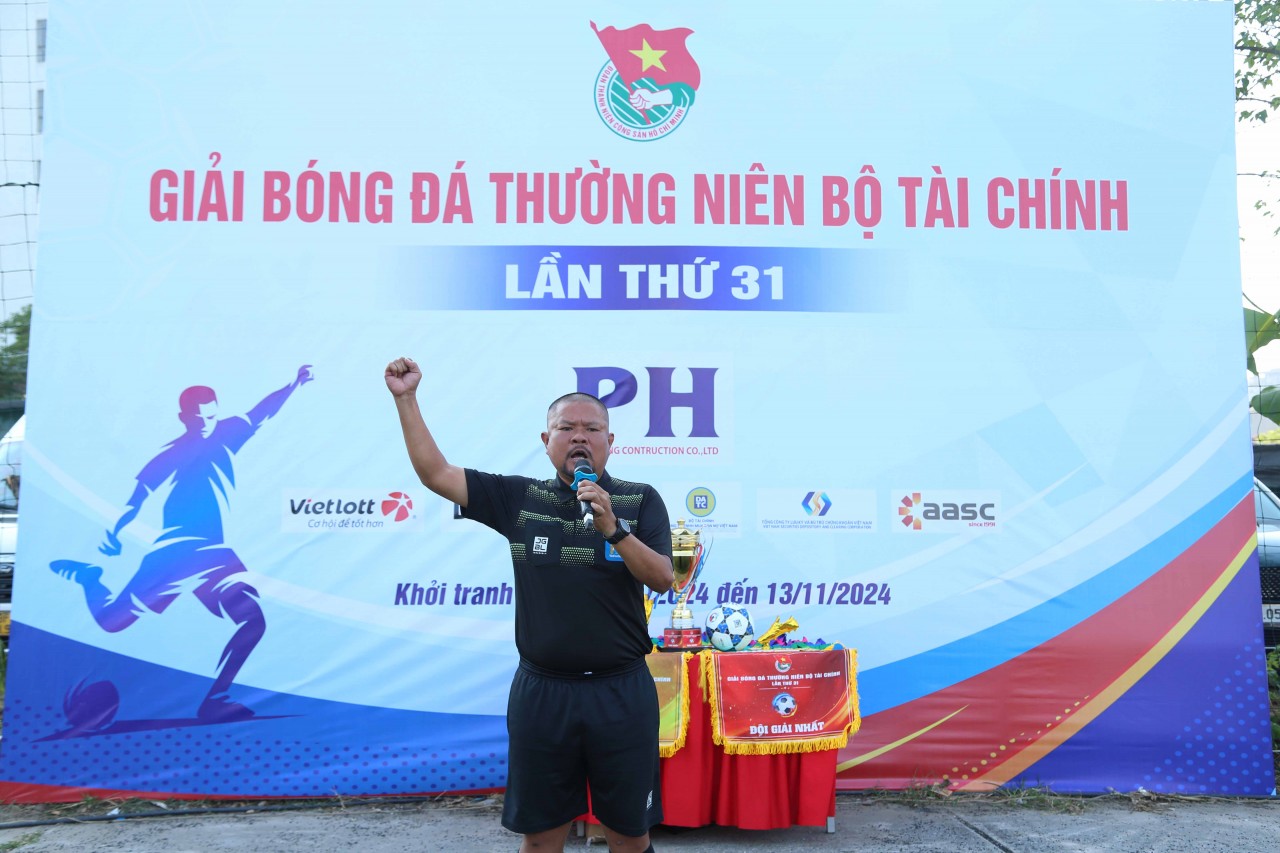 Khai mạc Giải Bóng đá thường niên Đoàn Thanh niên Bộ Tài chính lần thứ 31 Khai mạc Giải Bóng đá thường niên Đoàn Thanh niên Bộ Tài chính lần thứ 31