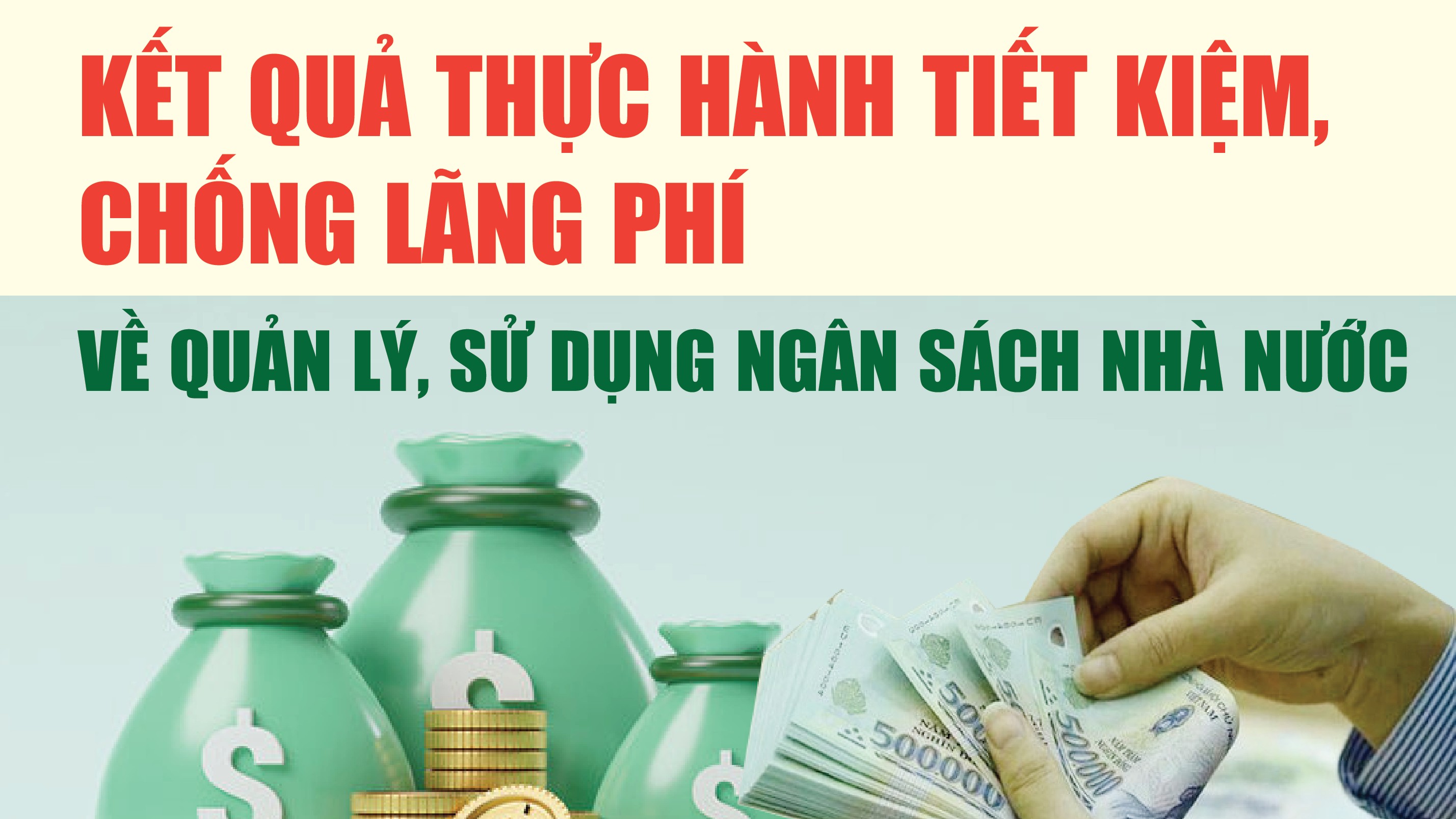 Infographics: Kết quả thực hành tiết kiệm chống lãng phí về quản lý, sử dụng ngân sách nhà nước