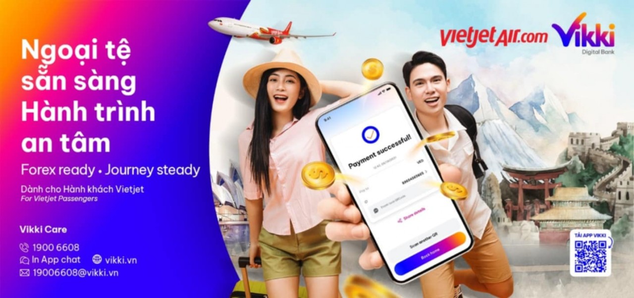 Tiện ích mới từ Vietjet và Vikki giúp khách hàng bay quốc tế mua ngoại tệ nhanh