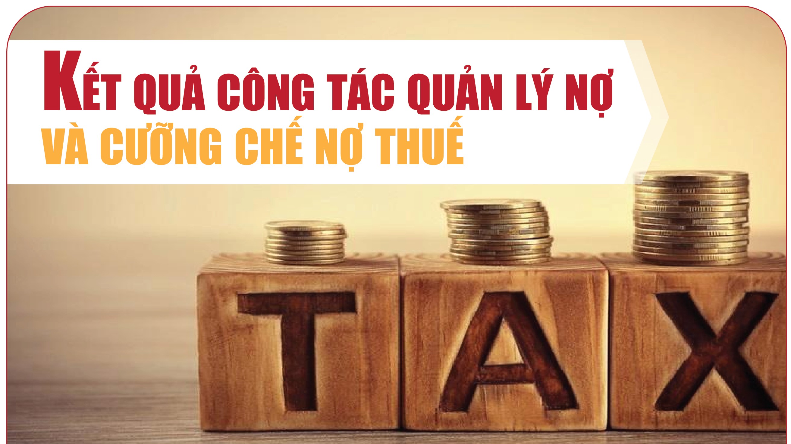 Infographics: Kết quả công tác quản lý nợ và cưỡng chế nợ thuế 11 tháng năm 2024