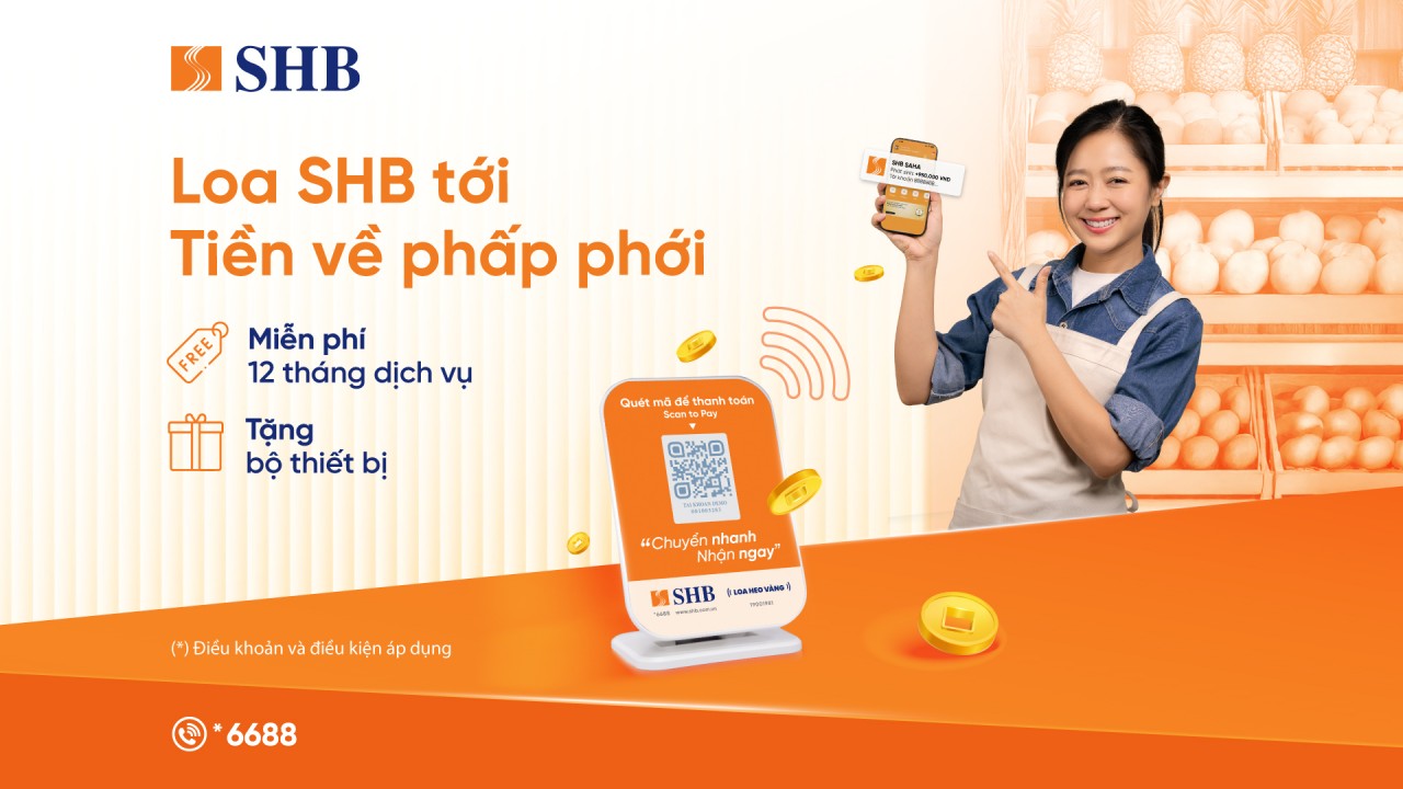 SHB ra mắt dịch vụ loa thanh toán, hỗ trợ khách hàng phòng tránh gian lận giao dịch