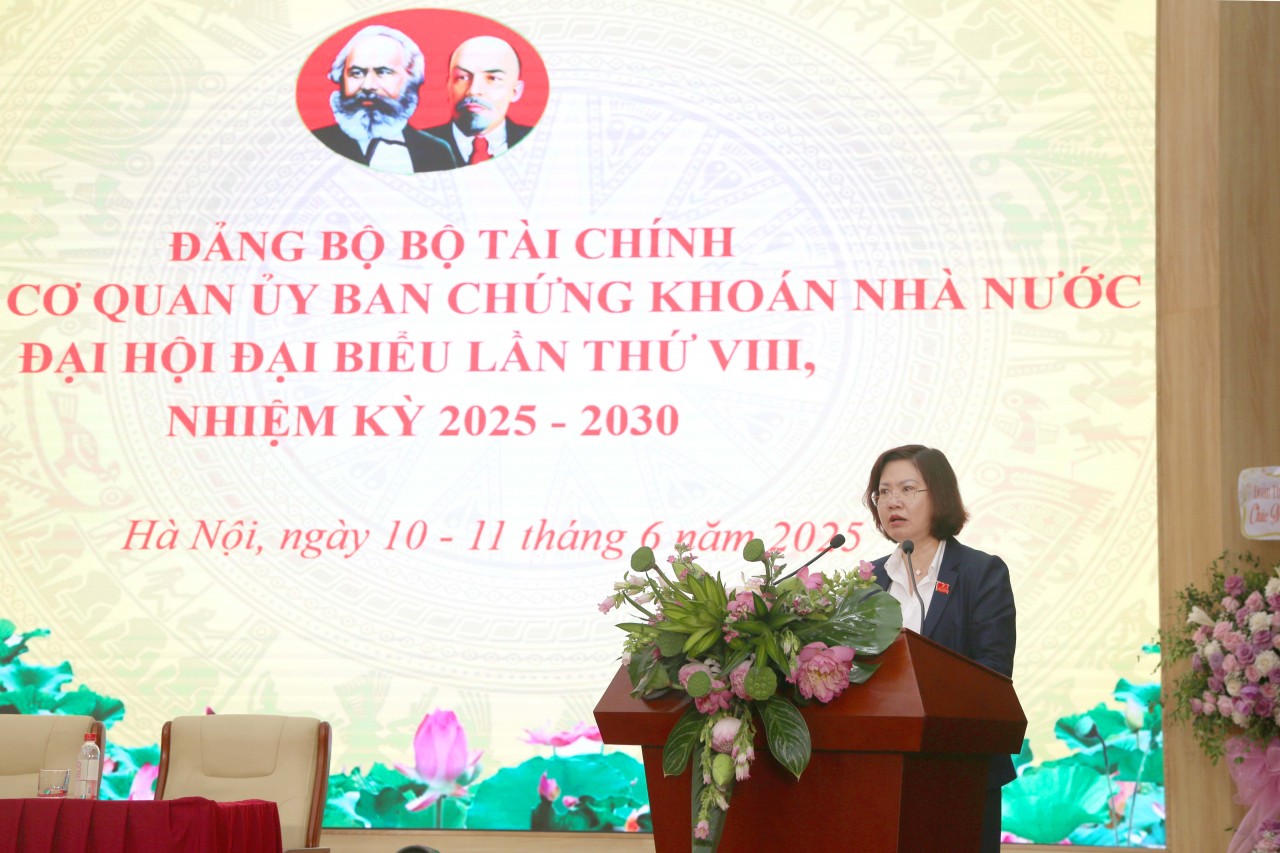 Đảng bộ cơ quan Ủy ban Chứng khoán Nhà nước tổ chức thành công Đại hội đại biểu lần thứ VIII, nhiệm kỳ 2025 – 2030
