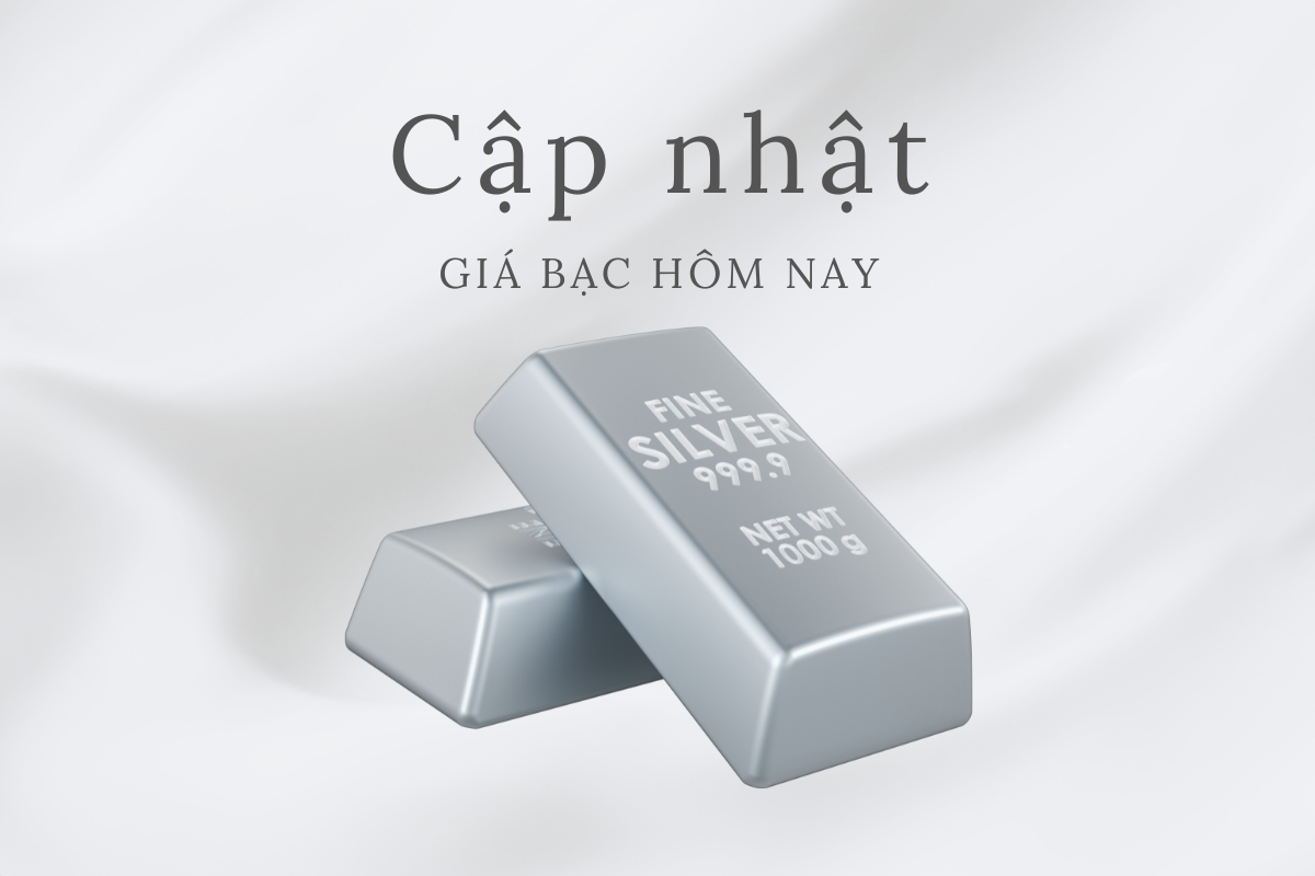 Ngày 13/7: Giá bạc trong nước và thế giới tiếp đà tăng mạnh