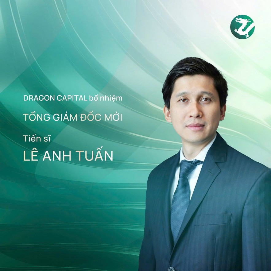 Bổ nhiệm ông Lê Anh Tuấn làm Tổng giám đốc Dragon Capital