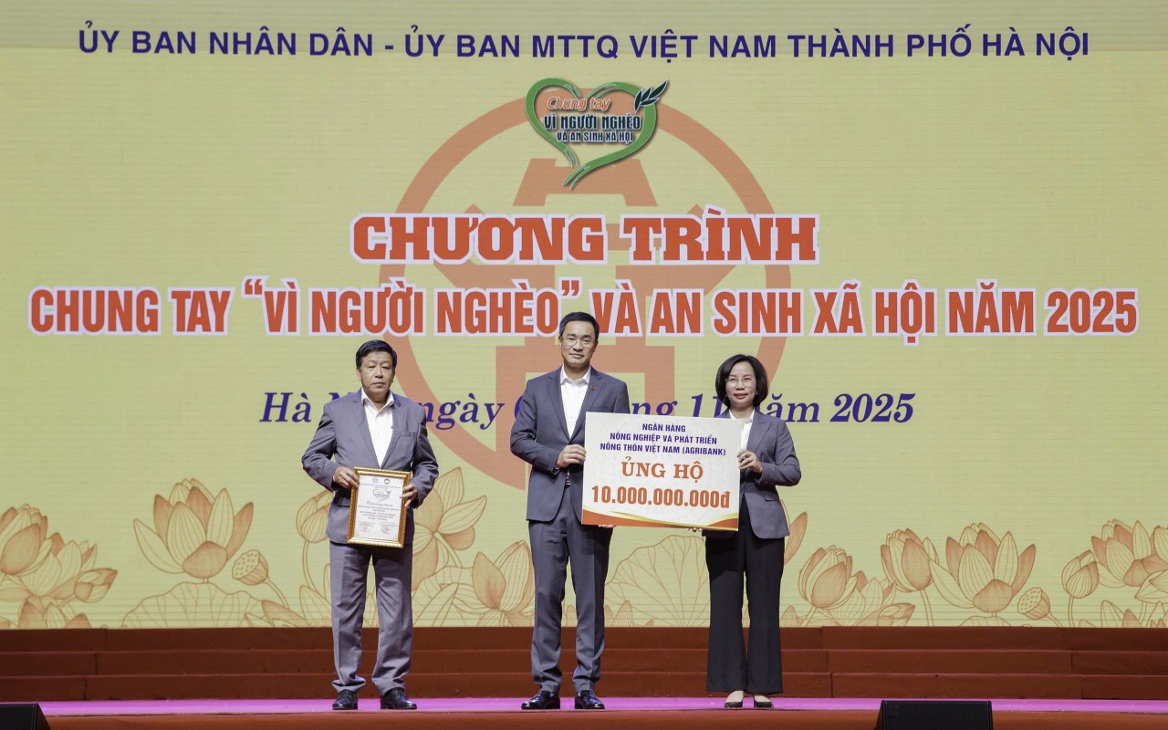 Agribank ủng hộ 10 tỷ đồng chung tay “Vì người nghèo” và an sinh xã hội thành phố Hà Nội