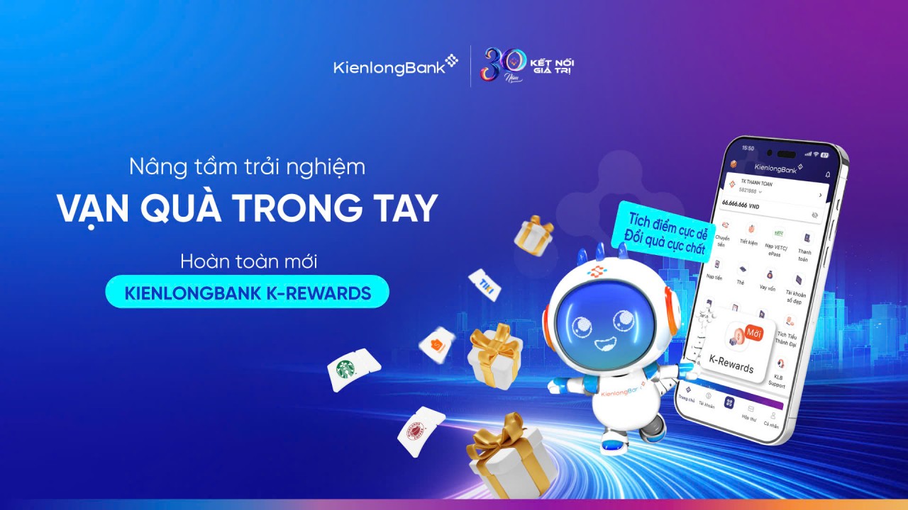 KienlongBank ra mắt K-Rewards: Dấu ấn 30 năm gắn kết và tri ân khách hàng KienlongBank ra mắt K-Rewards: Dấu ấn 30 năm gắn kết và tri ân khách hàng