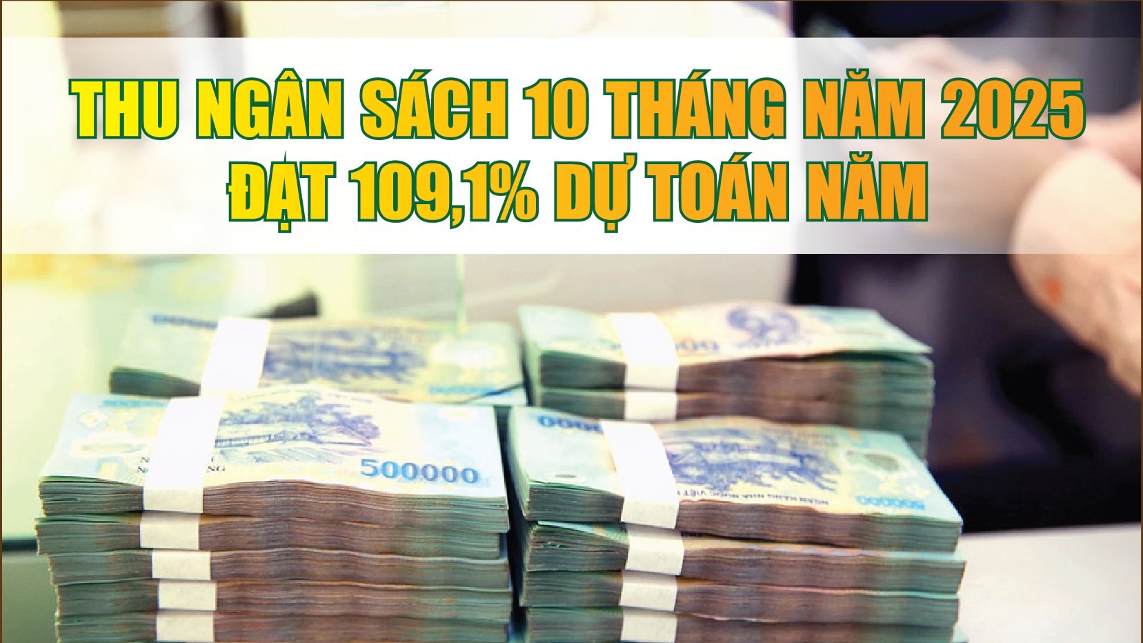 Infographics: Thu ngân sách nhà nước 10 tháng ước đạt gần 2.150.000 tỷ đồng