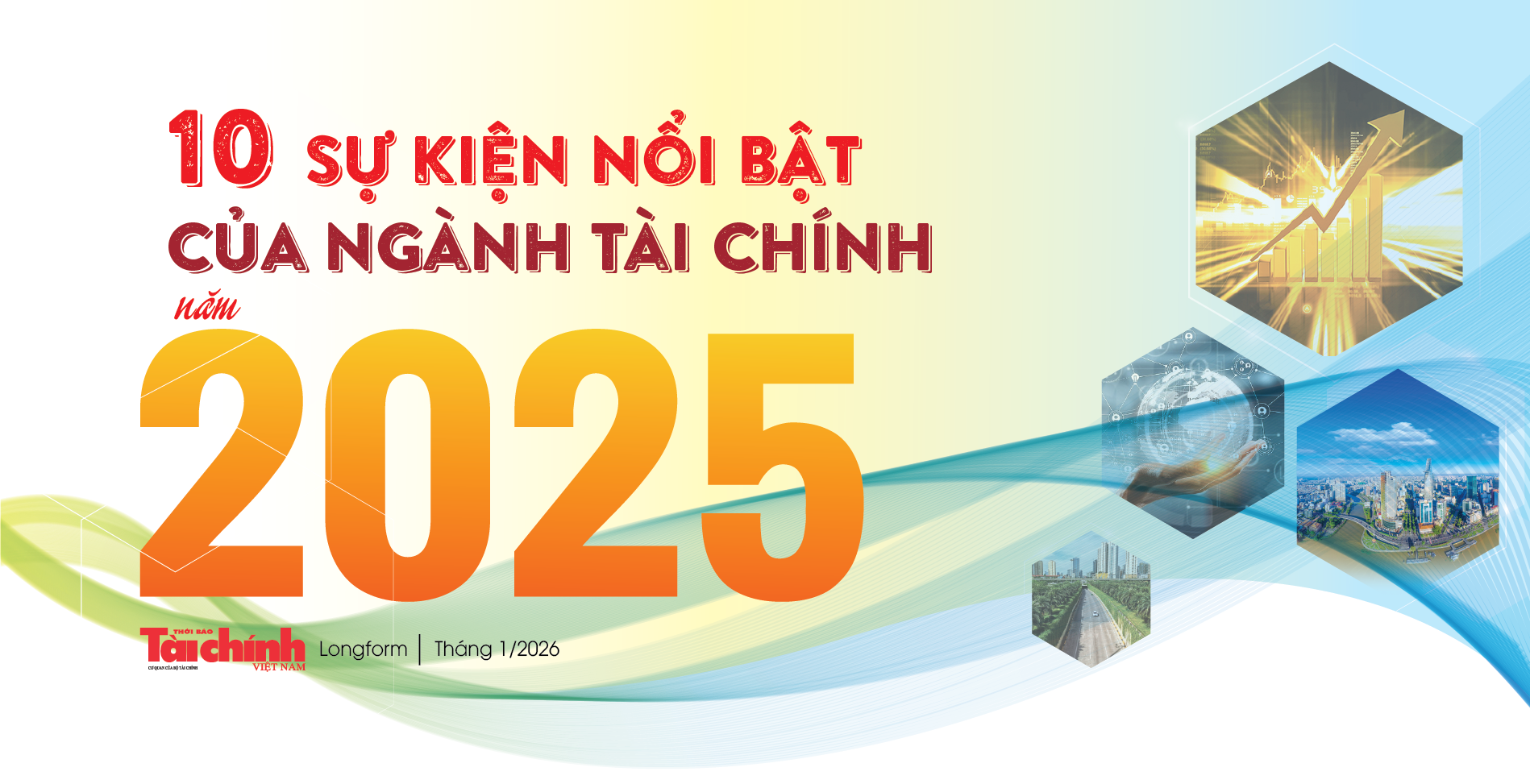 10 sự kiện nổi bật của ngành Tài chính năm 2025
