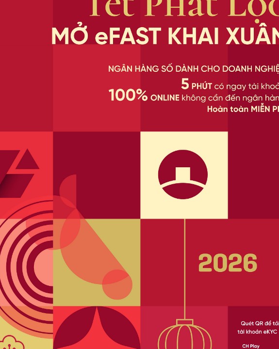 VietinBank eFAST: Trải nghiệm giao dịch linh hoạt cho doanh nghiệp mùa Tết 2026