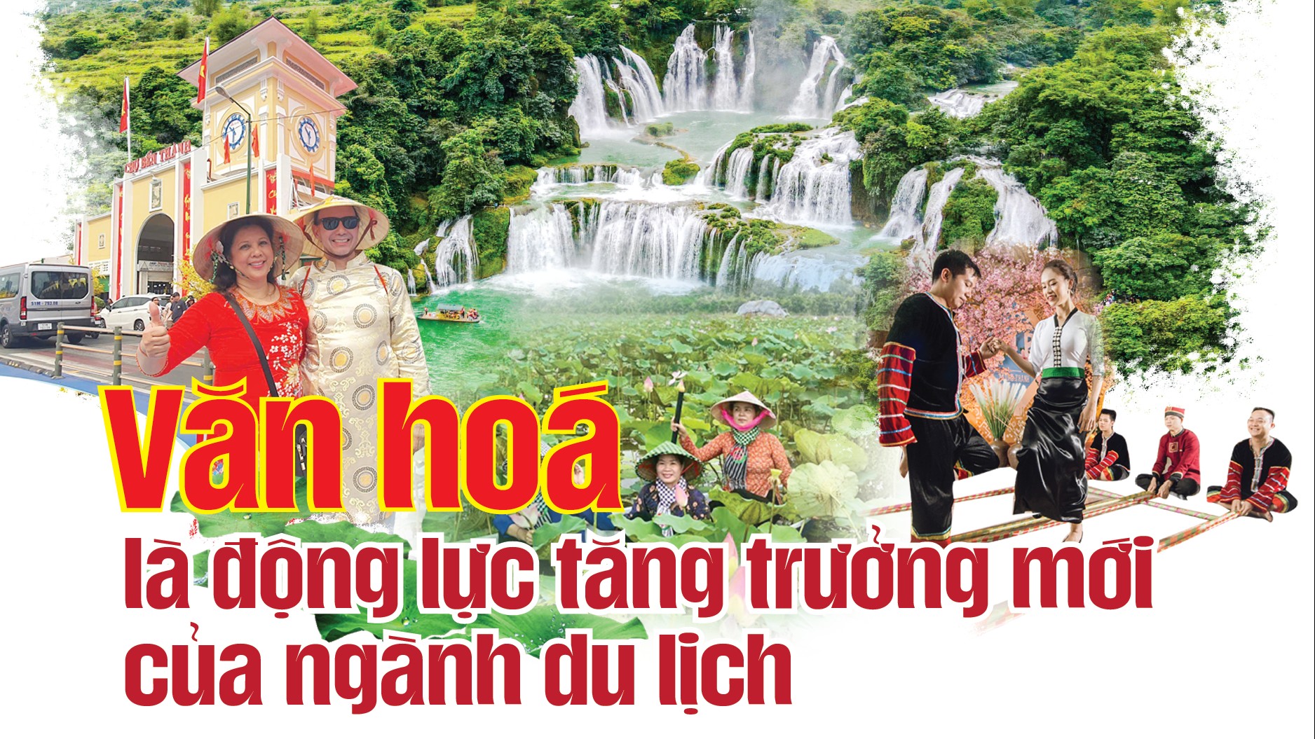 Văn hoá là động lực tăng trưởng mới của ngành du lịch