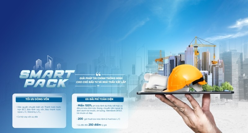 SMART PACK: Giải pháp tài chính toàn diện giúp chủ đầu tư và nhà thầu tăng tốc dự án