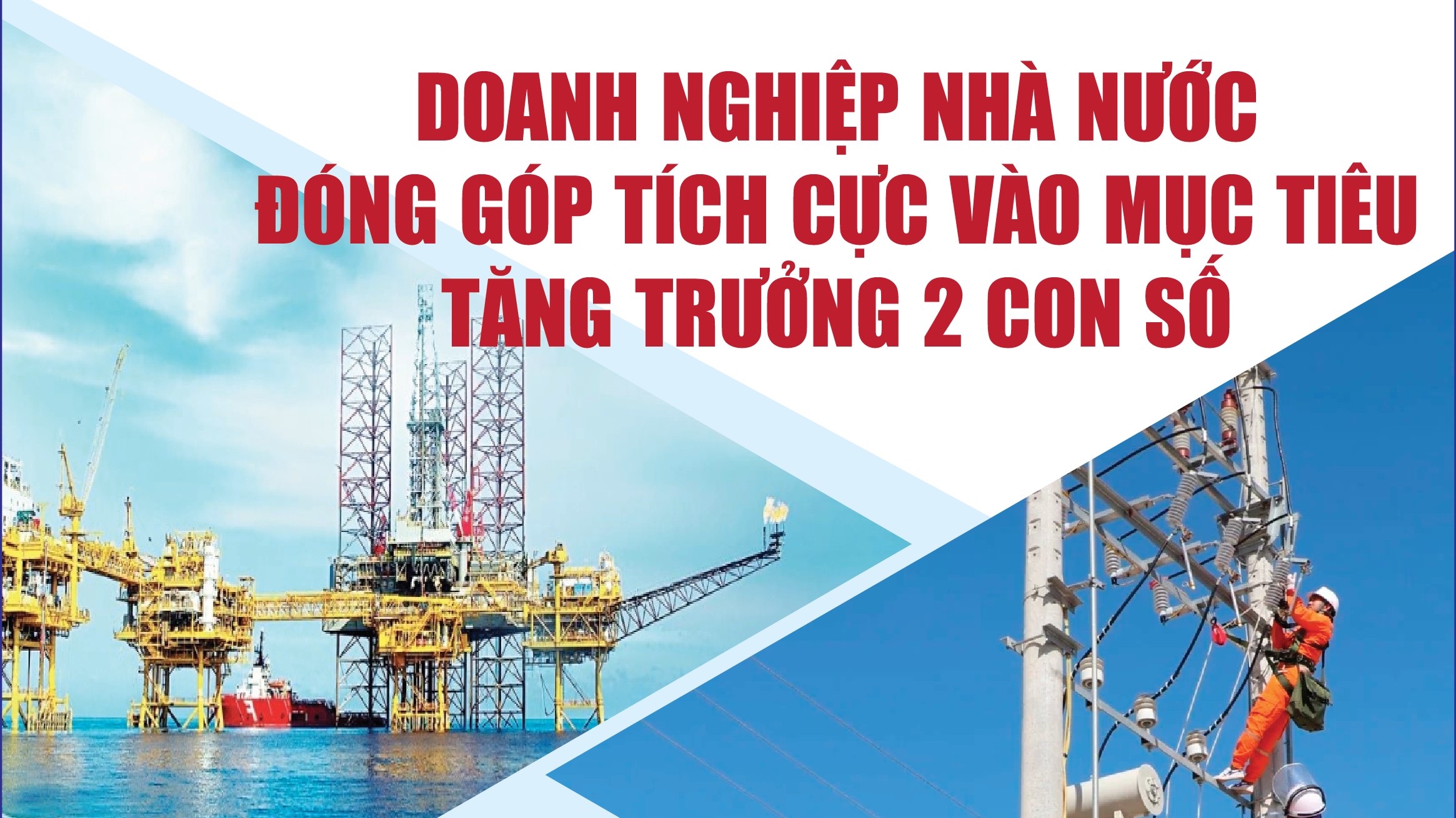 Infographics: Doanh nghiệp nhà nước đóng góp tích cực vào mục tiêu tăng trưởng 2 con số