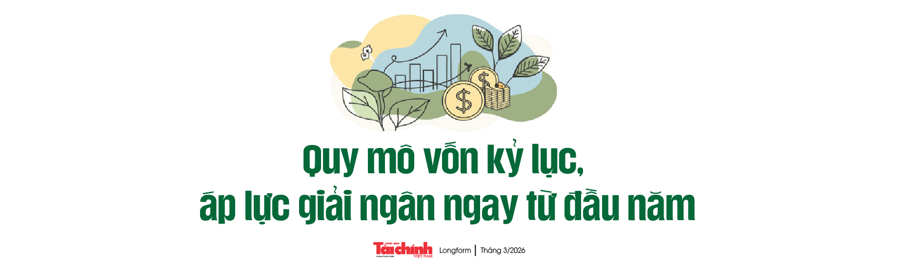 Giải ngân vốn đầu tư công năm 2026: Áp lực nghìn tỷ và “điểm nghẽn” đầu năm