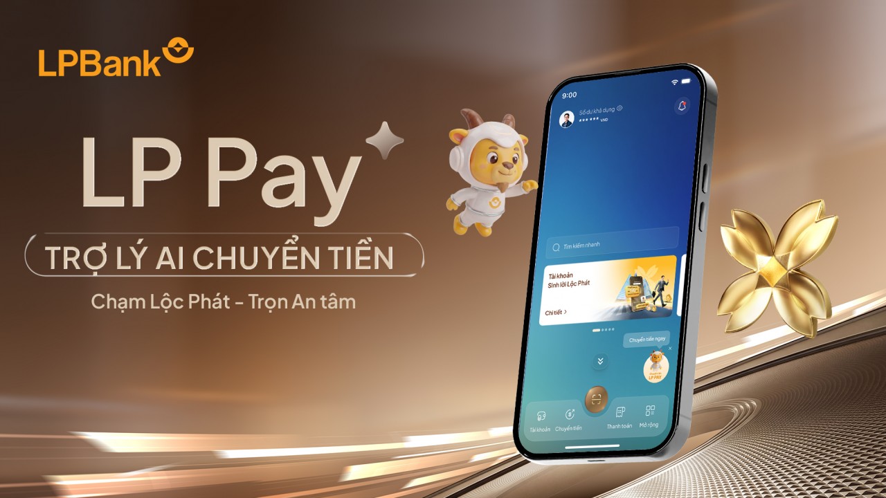 LPBank Plus – Ứng dụng ngân hàng số thế hệ mới, tích hợp trợ lý AI chuyển tiền bằng hội thoại LPBank Plus – Ứng dụng ngân hàng số thế hệ mới, tích hợp trợ lý AI chuyển tiền bằng hội thoại