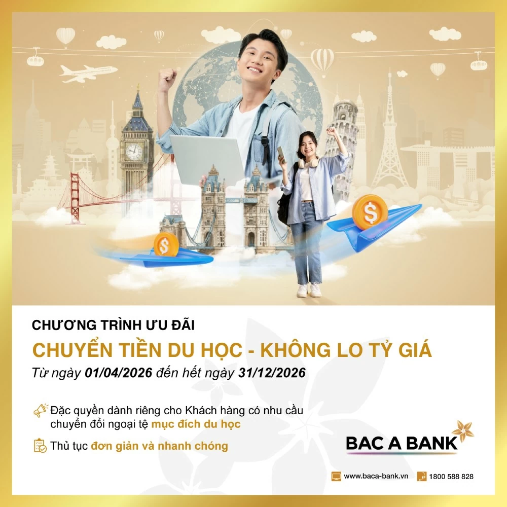 Chuyển tiền du học – Không lo tỷ giá giải pháp tối ưu chi phí cho phụ huynh và du học sinh từ BAC A BANK Chuyển tiền du học – Không lo tỷ giá giải pháp tối ưu chi phí cho phụ huynh và du học sinh từ BAC A BANK