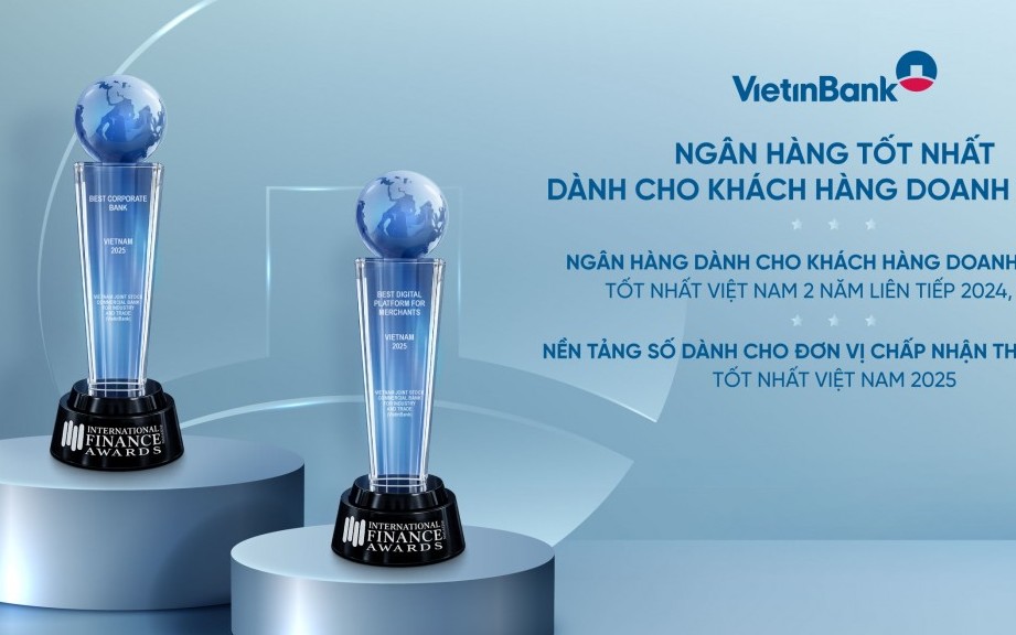 VietinBank ghi dấu ấn quốc tế với hai giải thưởng ngân hàng doanh nghiệp